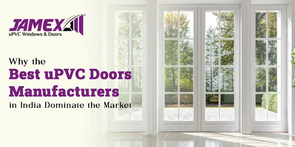 Best uPVC doors manufacturers in India