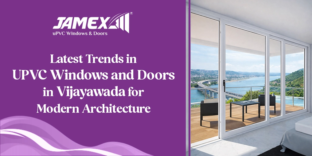 UPVC Windows and Doors in Vijayawada